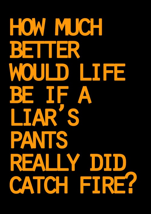 Liar Liar Pants On Fire Quote Therapy 101